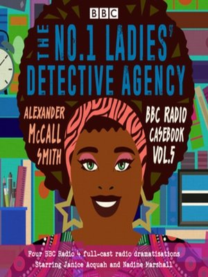 The No.1 Ladies' Detective Agency: BBC Radio Casebook, Volume 5 - Audiobook